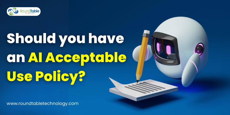 Should You Have an AI Acceptable Use Policy?