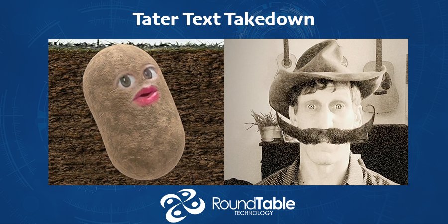 Episode 10: Tater Text Takedown